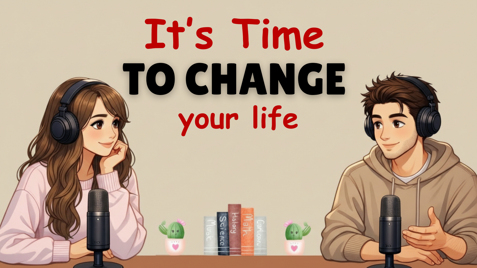 How To Change Your Life || English Podcast