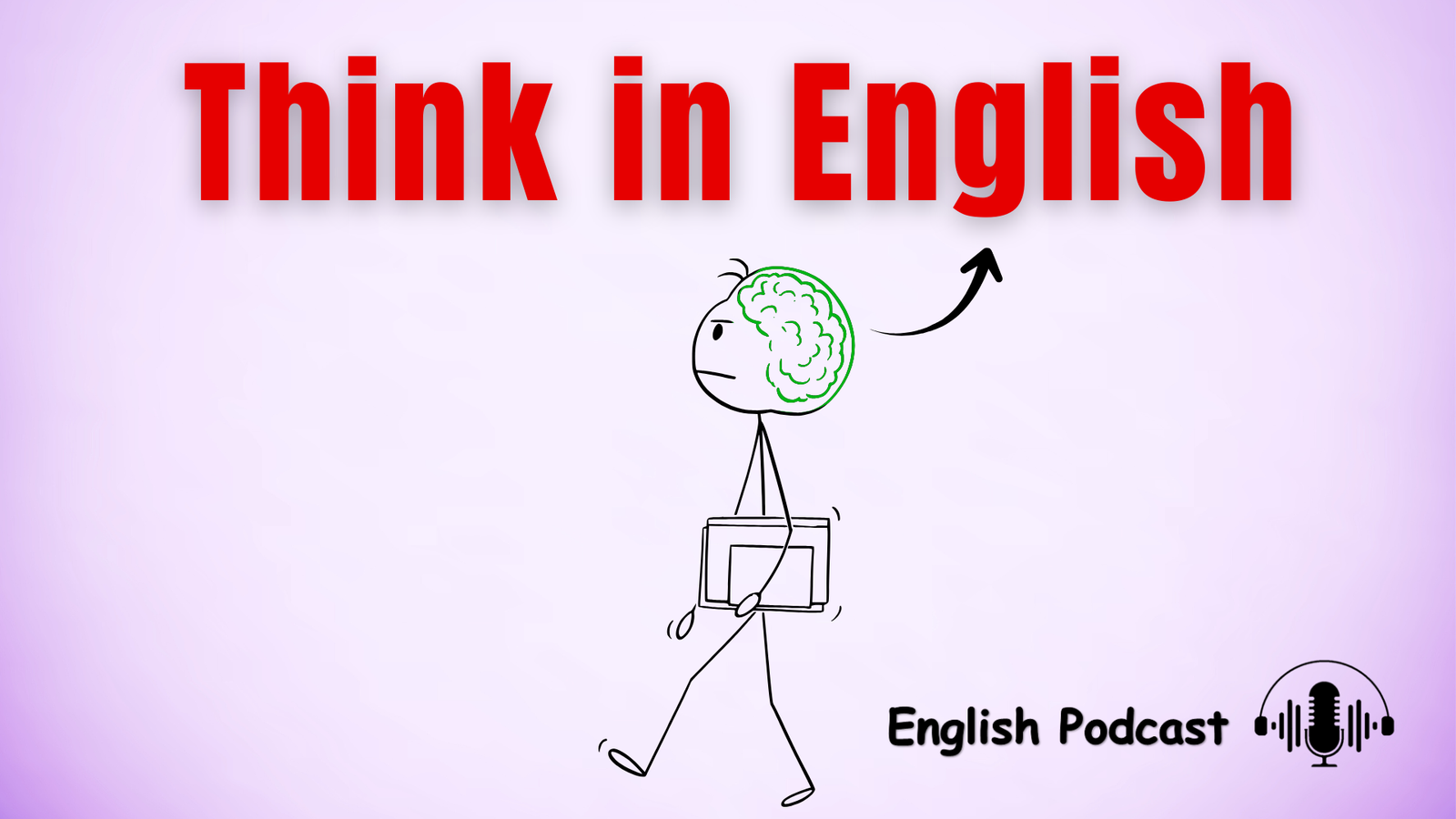 How to THINK in English: Train Your Brain to Speak Faster