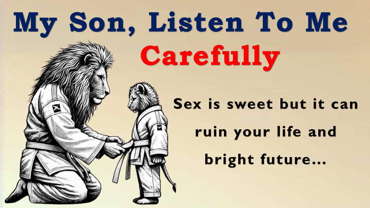 My Son, Listen to Me Carefully || A Life-Changing Story on Self-Control