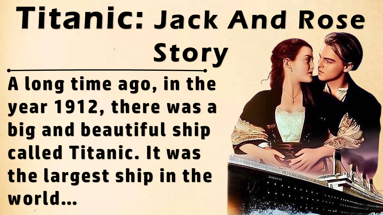 Titanic: A Timeless Love Story of Jack and Rose | Learn English Through Stories