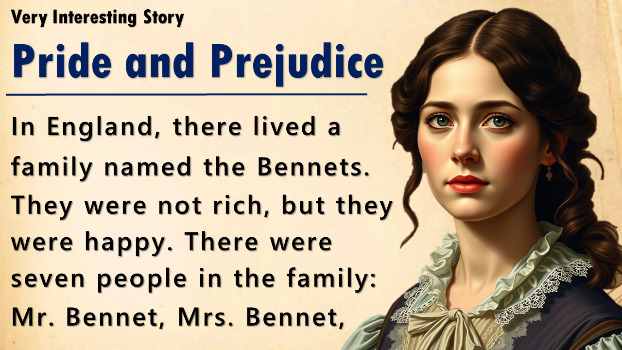 Pride and Prejudice by Jane Austen: First Impressions, Pride, and True Love || Listening Practice