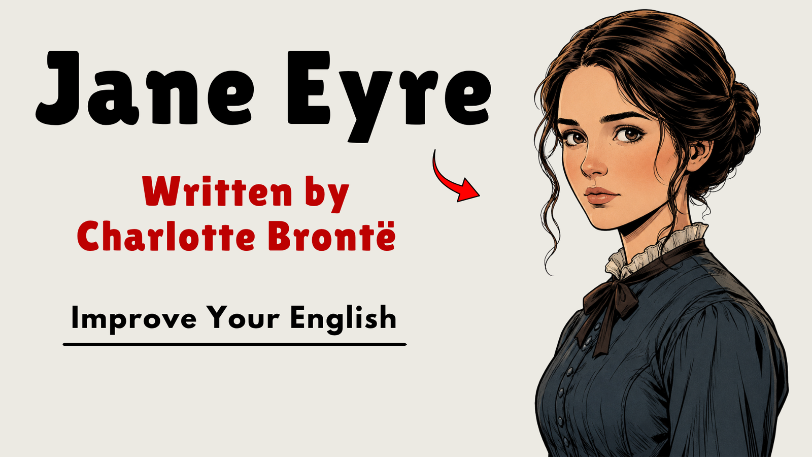 Jane Eyre by Charlotte Brontë: Resilience, the Red Room, and the Secrets of Thornfield Hall || Engli