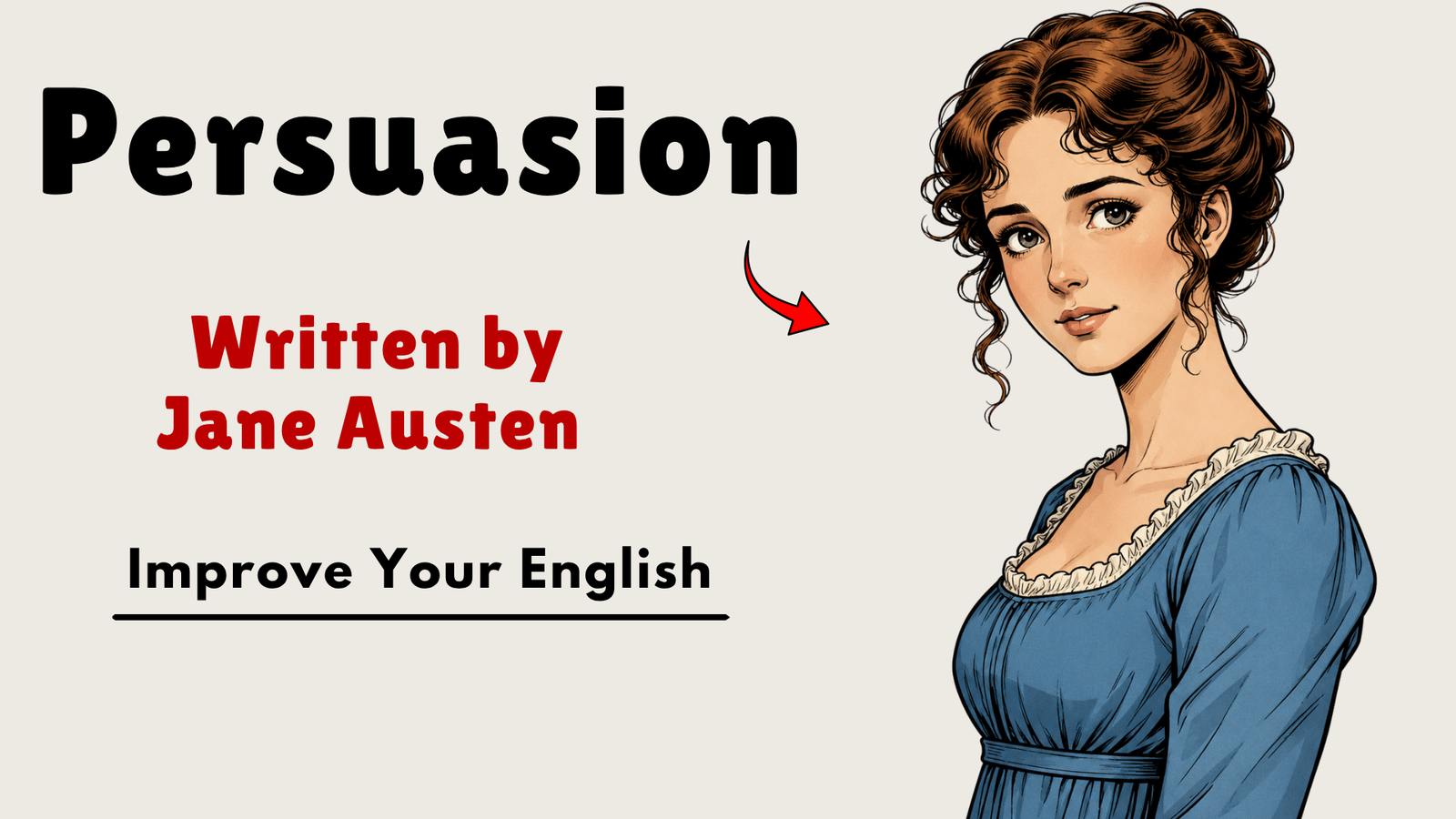 Persuasion by Jane Austen: Second Chances, Lost Love, and the Power of the Heart || Daily listening 