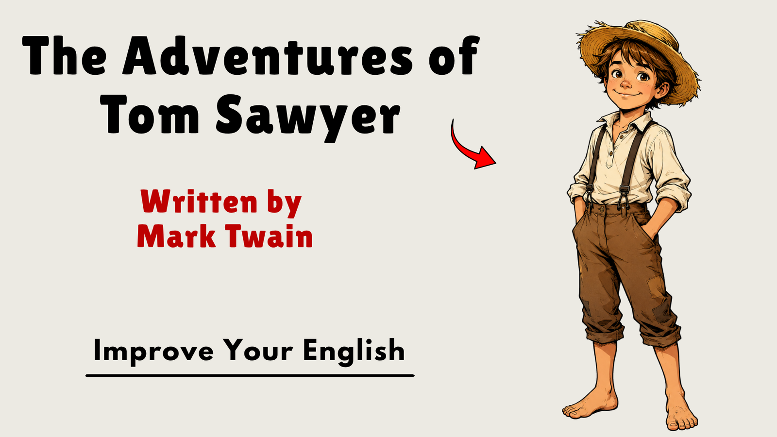 The Adventures of Tom Sawyer by Mark Twain: Mischief, the Graveyard Secret, and the Cave of Injun Jo